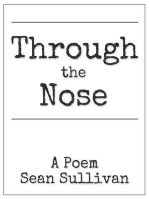 cover image of Through the Nose